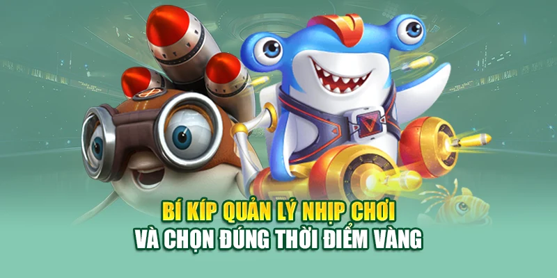 Bắn Cá Nổ Hũ 79King – Chinh Phục Kho Báu Số Đại Dương 3 Bí kíp quản lý nhịp chơi và chọn đúng thời điểm vàng